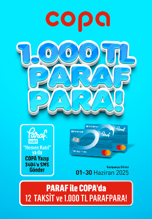 Paraf ile COPA'da 12 Taksit ve 1.000 TL Paraf Para Fırsatı!