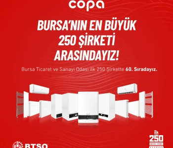 COPA, BTSO İLK 250 ŞİRKET ARASINDA 60. SIRADA YER ALDI